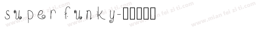super funky字体转换